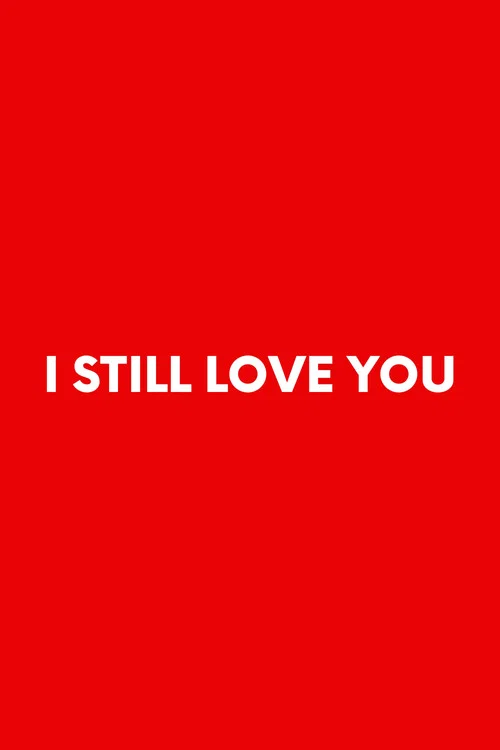 I Still Love You постер