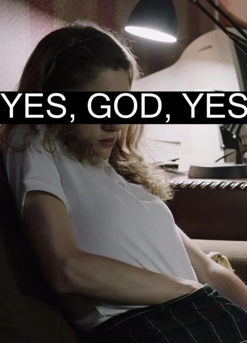 Yes, God, Yes постер