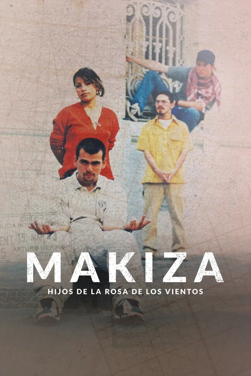 Makiza: Hijos de la rosa de los vientos постер