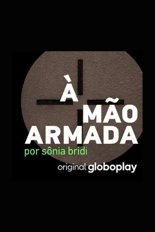 À mão armada постер