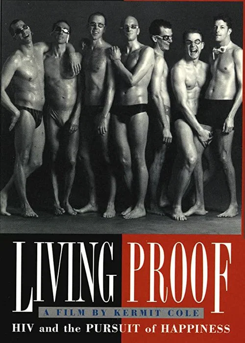 Living Proof: HIV and the Pursuit of Happiness постер