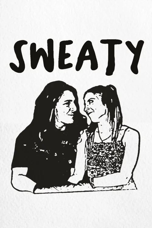 Sweaty постер
