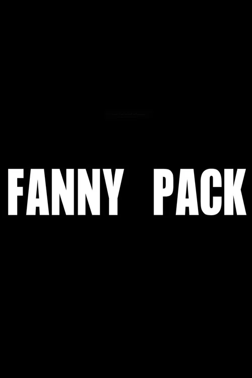 Fanny Pack постер