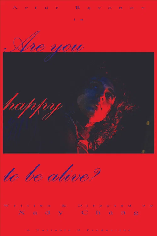 Are You Happy To Be Alive? постер