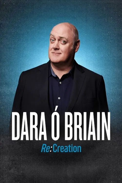 Dara Ó Briain: Re:Creation постер