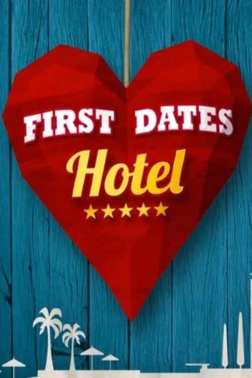 First Dates Hotel (España) постер