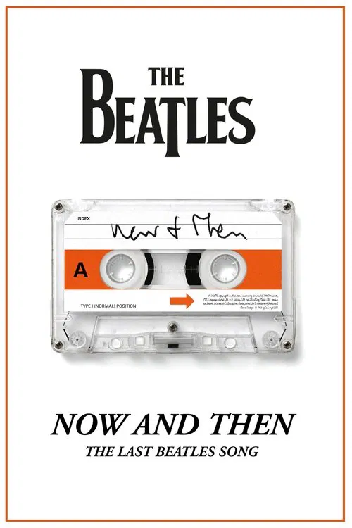 Now and Then - The Last Beatles Song постер