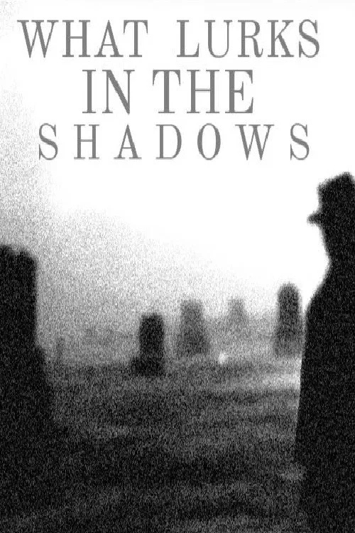 What Lurks In the Shadows постер