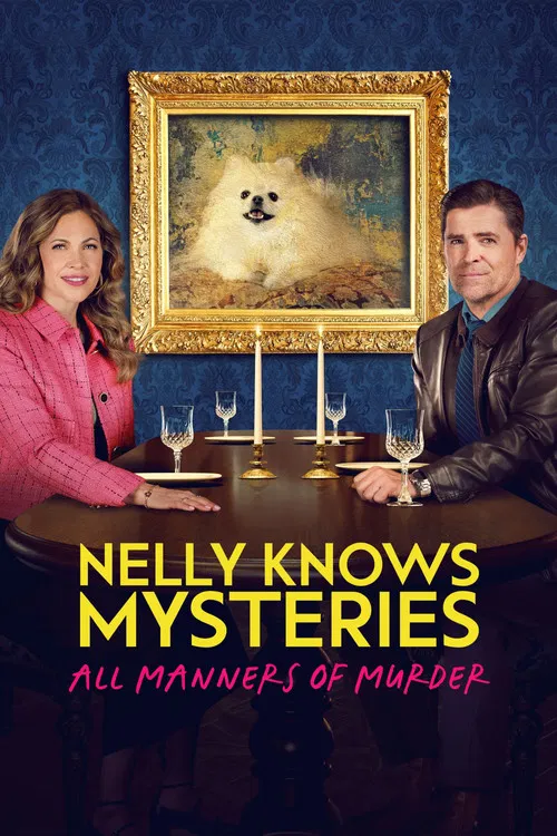 Nelly Knows Mysteries: All Manners of Murder постер