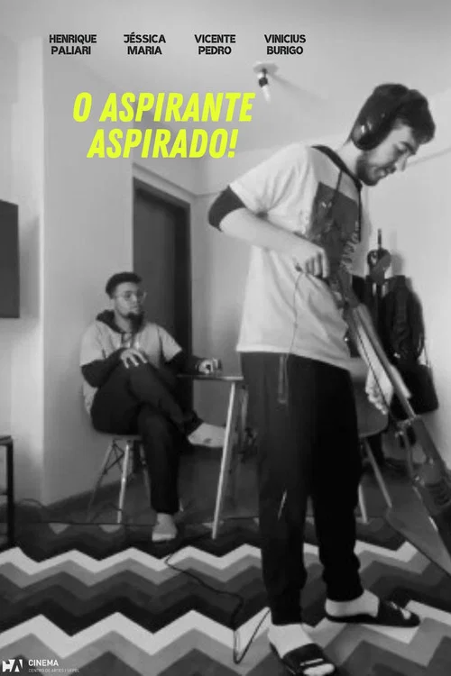 O Aspirante Aspirado! постер