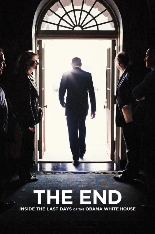 The End: Inside The Last Days of the Obama White House постер