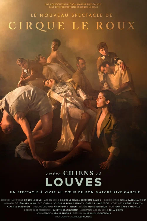 Entre chiens et louves par le Cirque Le Roux au Bon Marché Rive Gauche постер