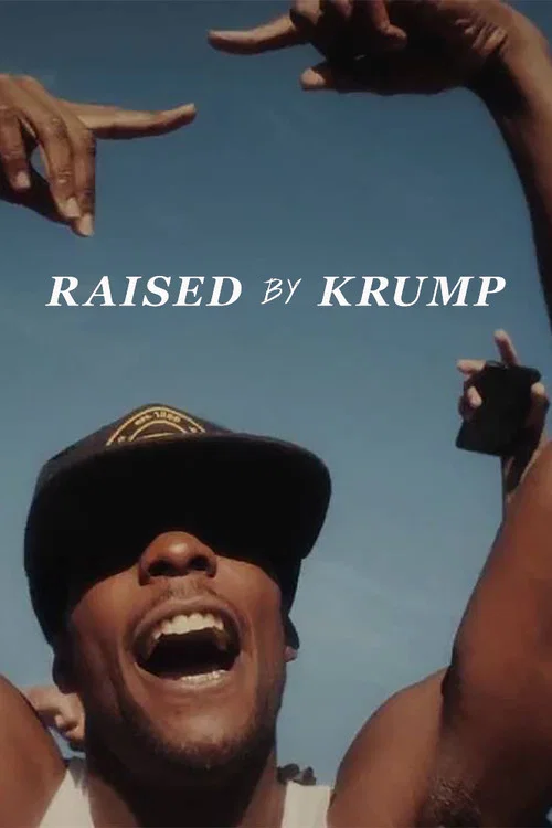 Raised by Krump постер