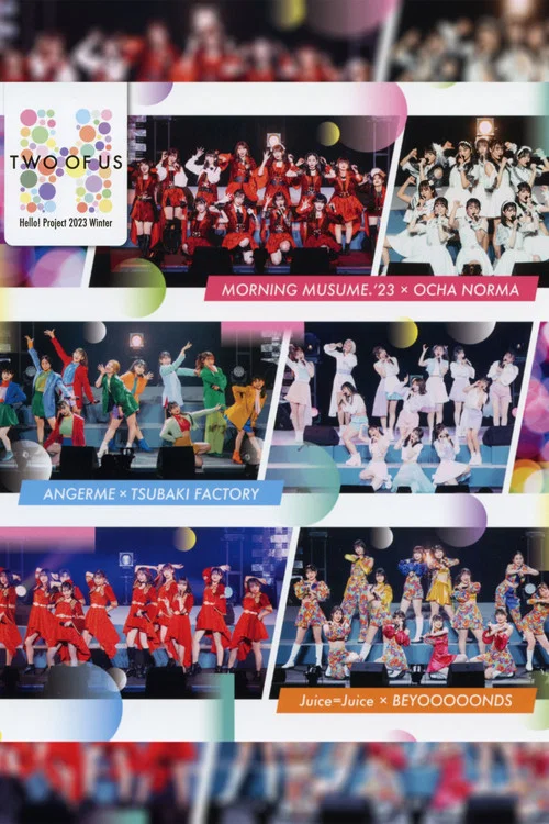 Hello! Project 2023 Winter ~TWO OF US~ постер