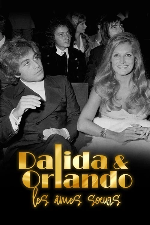 Dalida et Orlando, les âmes sœurs постер