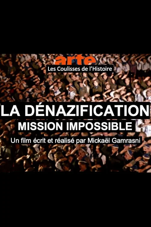 La dénazification, mission Impossible - Les coulisses de l'histoire постер