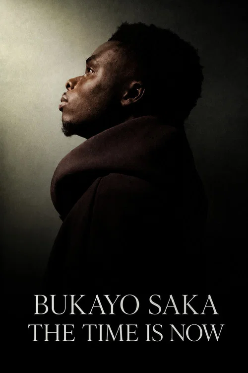 Bukayo Saka: The Time Is Now постер