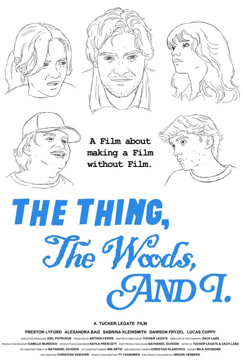 The Thing, The Woods, And I постер