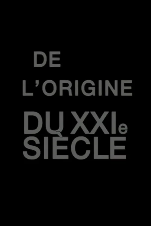 De l'origine du XXIe siècle постер