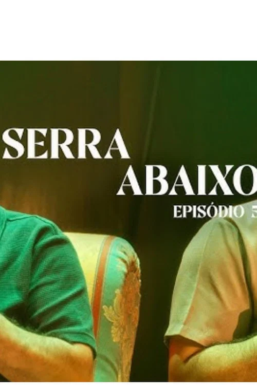 Serra Abaixo постер