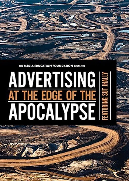 Advertising at the Edge of the Apocalypse постер