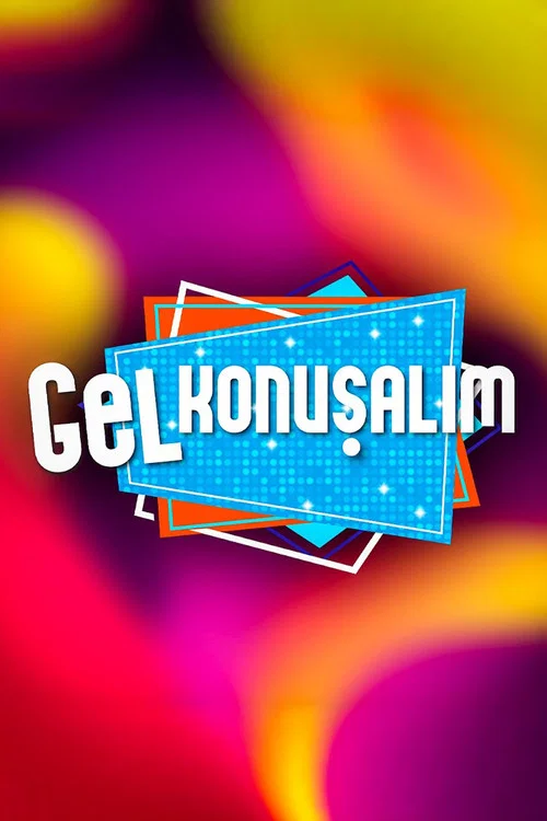 Gel Konuşalım постер