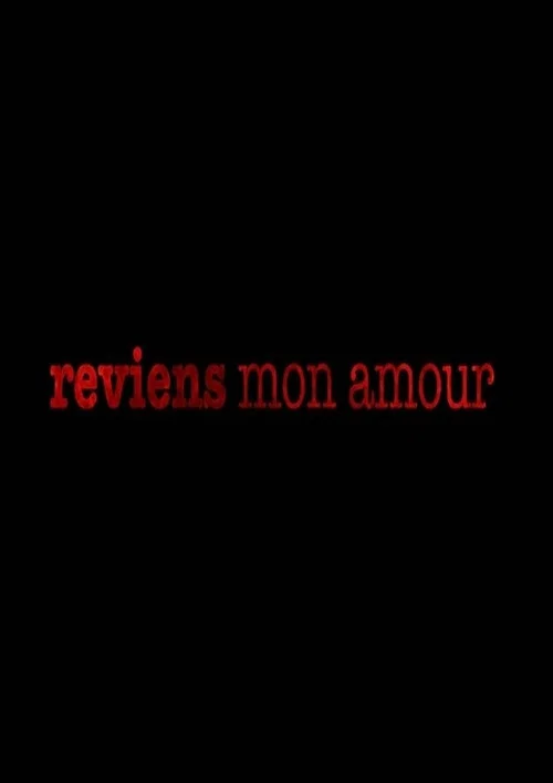 Reviens mon amour постер