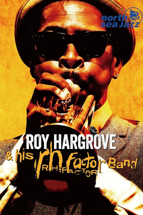 Roy Hargrove & The RH Factor - Live at North Sea Jazz Festival постер