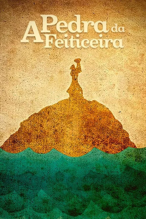 A Pedra da Feiticeira постер