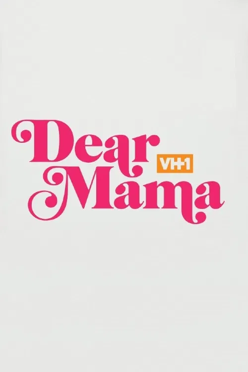 Dear Mama: A Love Letter to Mom постер