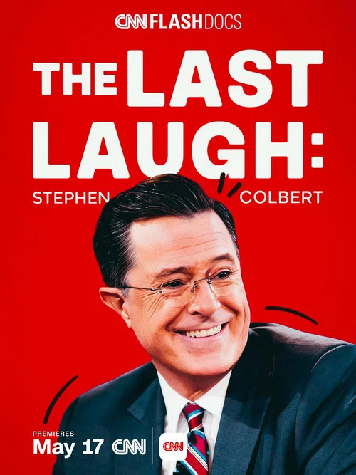 The Last Laugh: Stephen Colbert постер