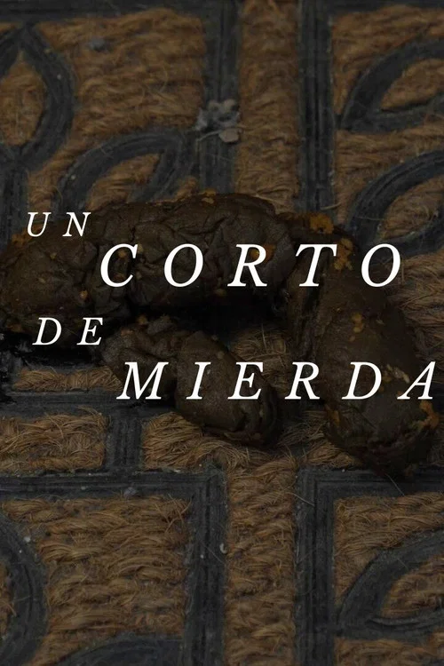 Un corto de mierda постер