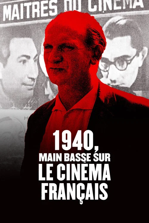 1940, main basse sur le cinéma français постер