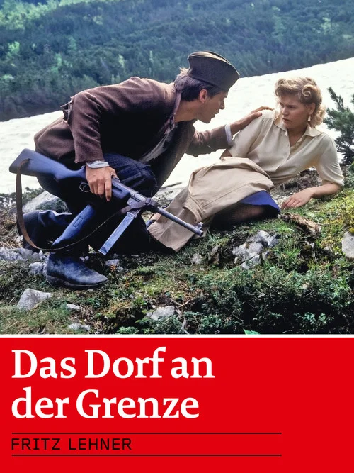 Das Dorf an der Grenze постер