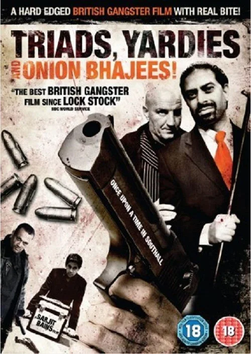 Triads, Yardies & Onion Bhajees! Once Upon A Time In Southall постер