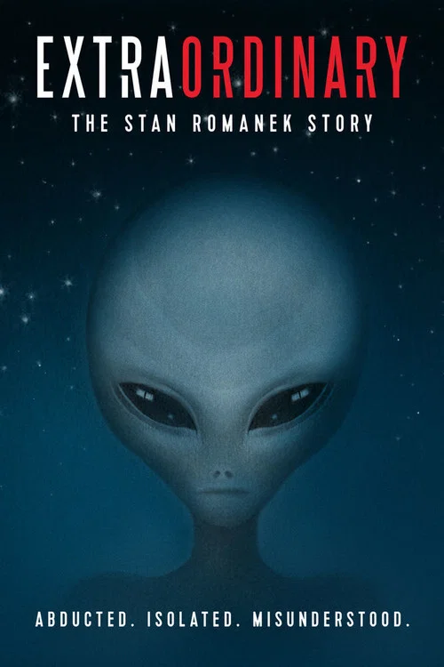 Extraordinary: The Stan Romanek Story постер