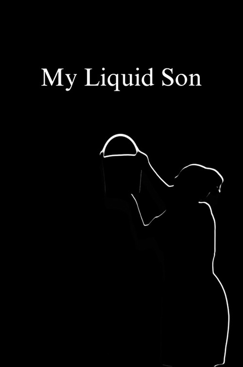 My Liquid Son постер