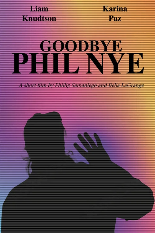 Goodbye Phil Nye постер