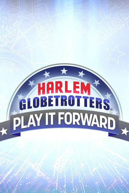 Harlem Globetrotters: Play It Forward постер