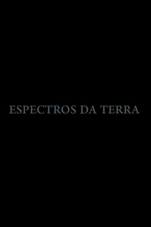 Espectros da Terra постер