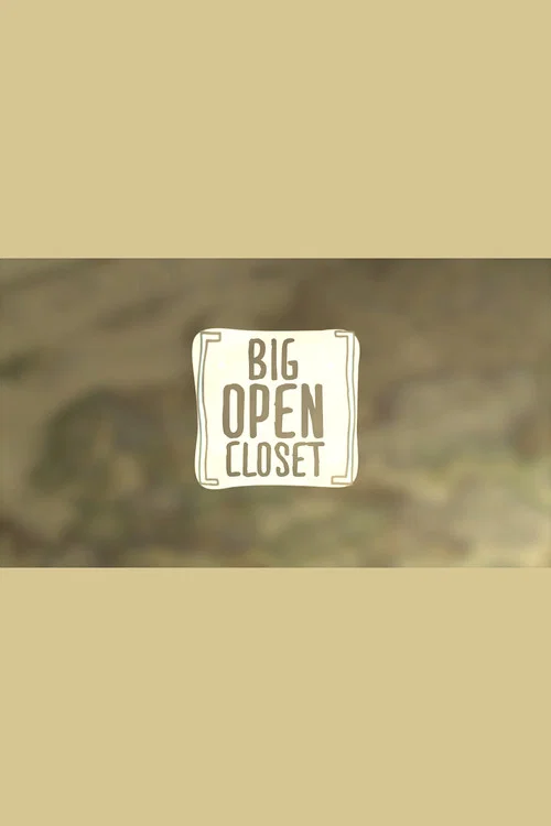 Big Open Closet постер