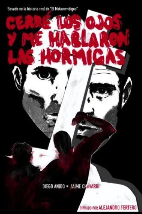 Cerré los ojos y me hablaron las hormigas постер