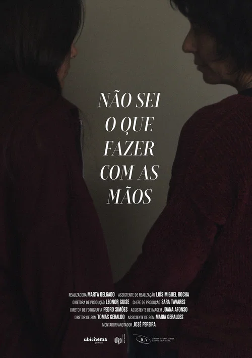 Não Sei O Que Fazer Com As Mãos постер