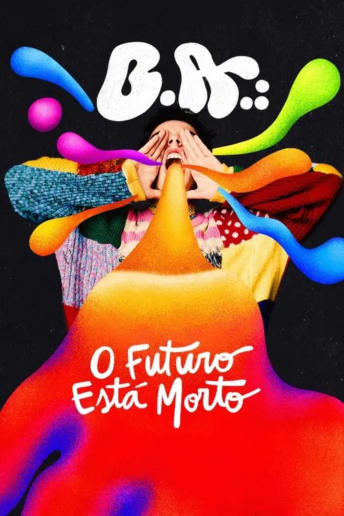 B.A.: O Futuro Está Morto постер