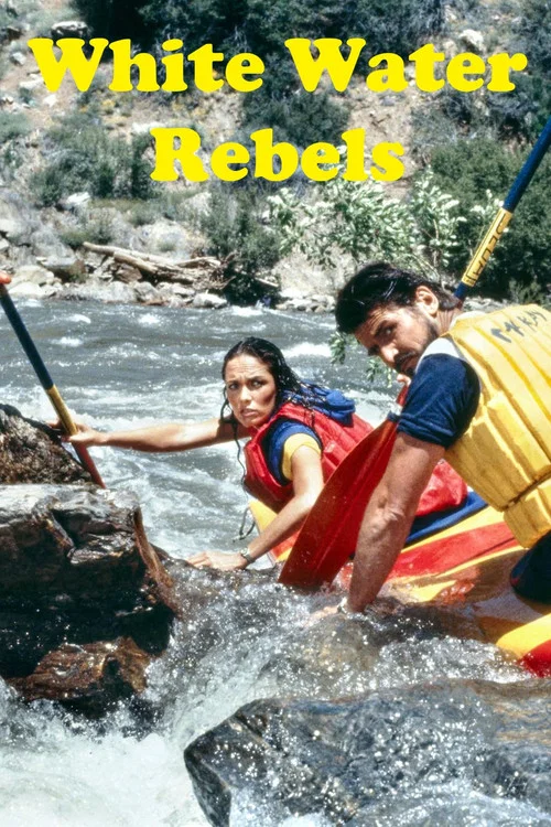 White Water Rebels постер
