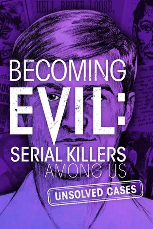 Becoming Evil: Serial Killers Among Us постер