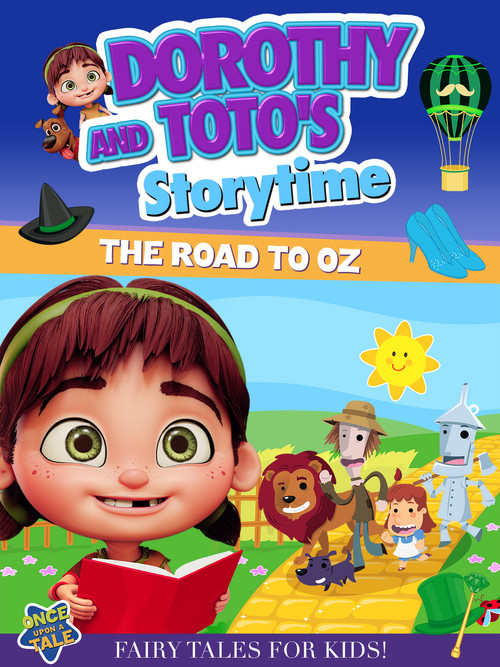 Dorothy And Toto's Storytime: The Road To Oz постер