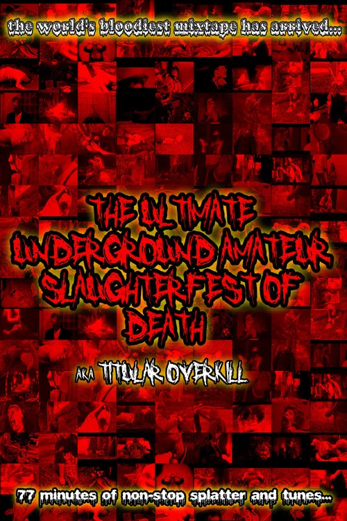 The Ultimate Underground Amateur Slaughterfest of Death постер
