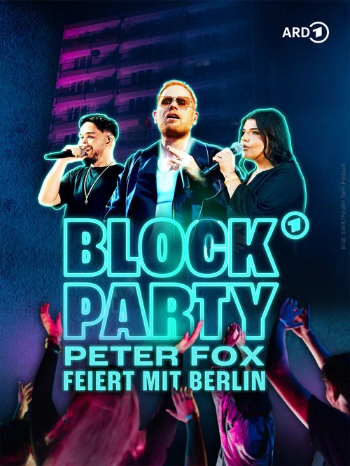 BLOCK PARTY – Peter Fox feiert mit Berlin постер