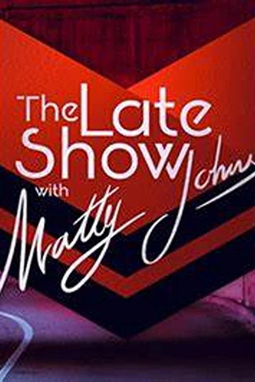 The Late Show with Matty Johns постер